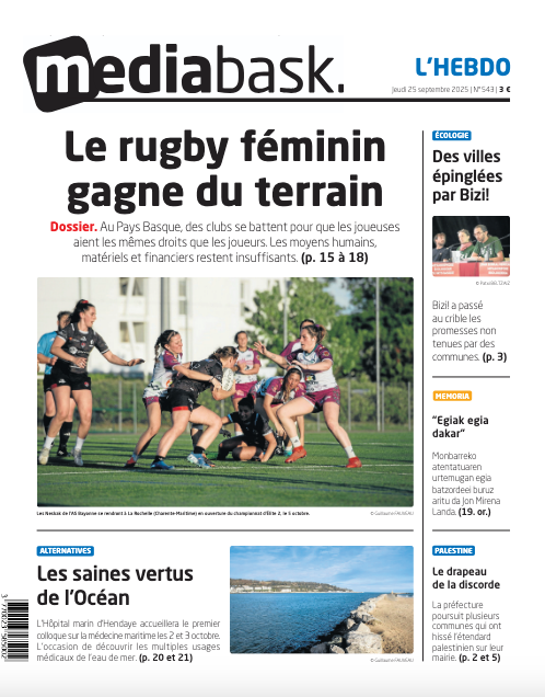 Une de MEDIABASK l'HEBDO ce jeudi ⤵️
👉[DOSSIER] Le rugby féminin s’impose
👉Transition écologique : les communes mauvaises élèves
👉Monbarreko atentatuaren urtemuga
👉Colloque sur les vertus médicales de l'Océan