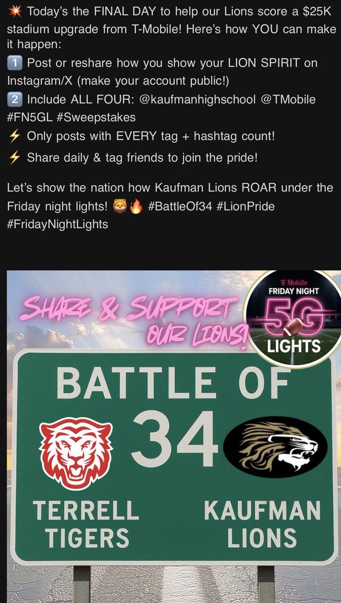 🔥THE COUNTDOWN IS ON🔥

Battle of 34: 

Kaufman Lions 🦁 vs. Terrell Tigers 🐯 
📍Terrell Memorial Stadium
🕖 Friday, Sept. 26 at 7:00 PM

@kaufmanhighschool <a href="/TMobile/">T-Mobile</a> #FN5GL #Sweepstakes