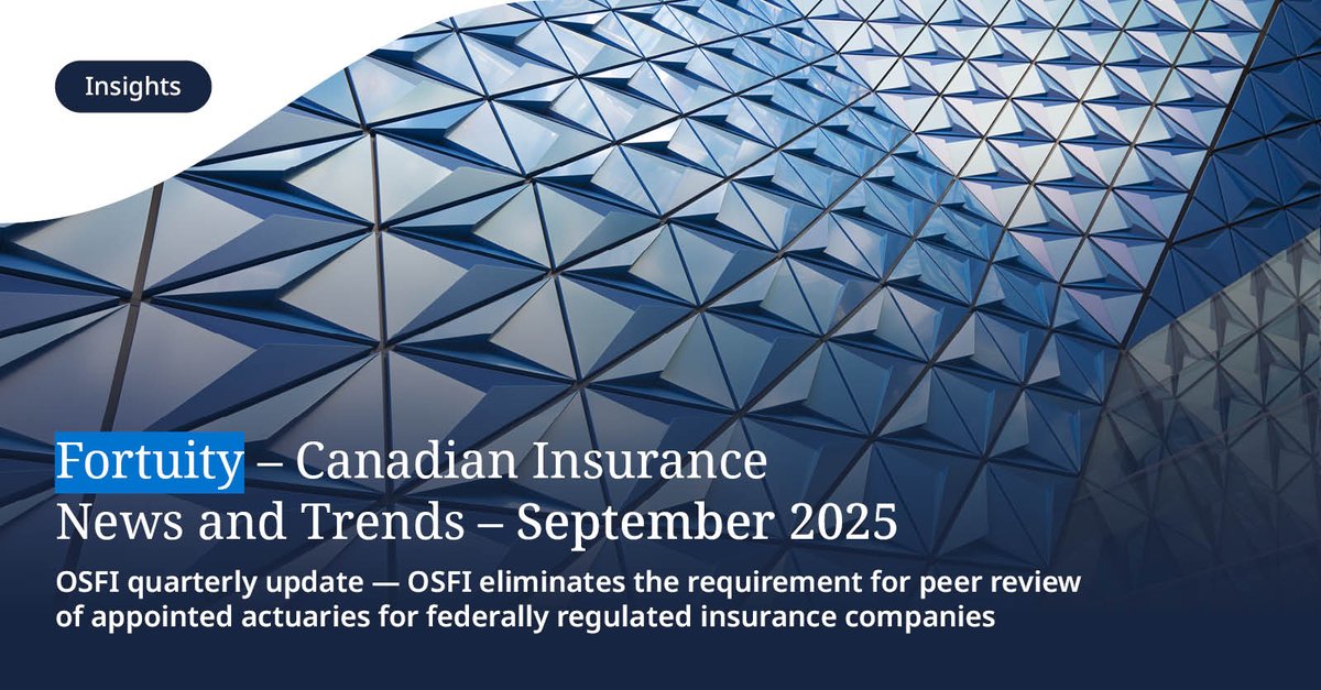 OSFI has announced amendments to Guideline E-15, which governs the legal requirements, qualifications, and peer review obligations of appointed actuaries for federally regulated #insurancecompanies. Read more in the latest edition of Fortuity: spr.ly/6010Akudy