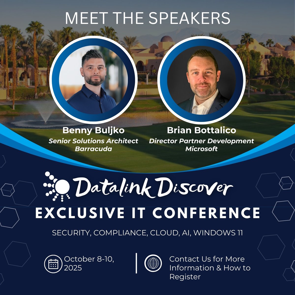 🚨 Just 2 weeks until Datalink Discover in Palm Desert!

🎙️ Featuring: 
🔹 Benny Buljko (Barracuda) on Unified Threat Protection &amp; Response with XDR
🔹 Brian Bottalico (Microsoft) on the future of Windows in the era of AI—software + hardware evolution to meet customer needs