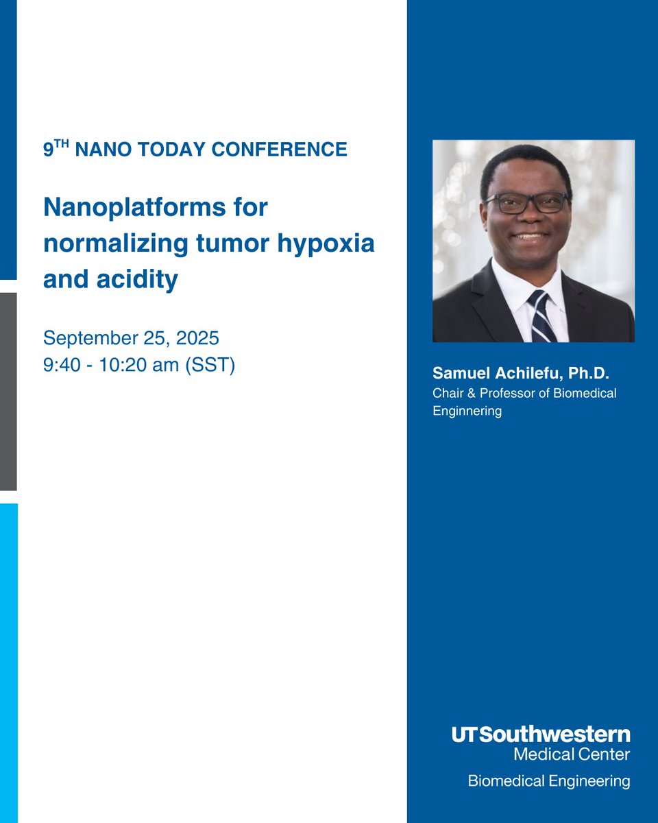Chair Samuel Achilefu, Ph.D., is presenting "Nanoplatforms for normalizing tumor typoxia and acidity" at the 9th Nano Today Conference in Singapore from 9:40 to 10:20 am (SST) on September 25.