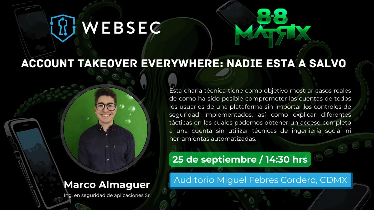 _websec's tweet image. Todas las cuentas serán nuestras 😈 Únete a Marco Almaguer en su charla "#Account #Takeover Everywhere" este 25/sep a las 14:30 hrs en @8dot8Mx