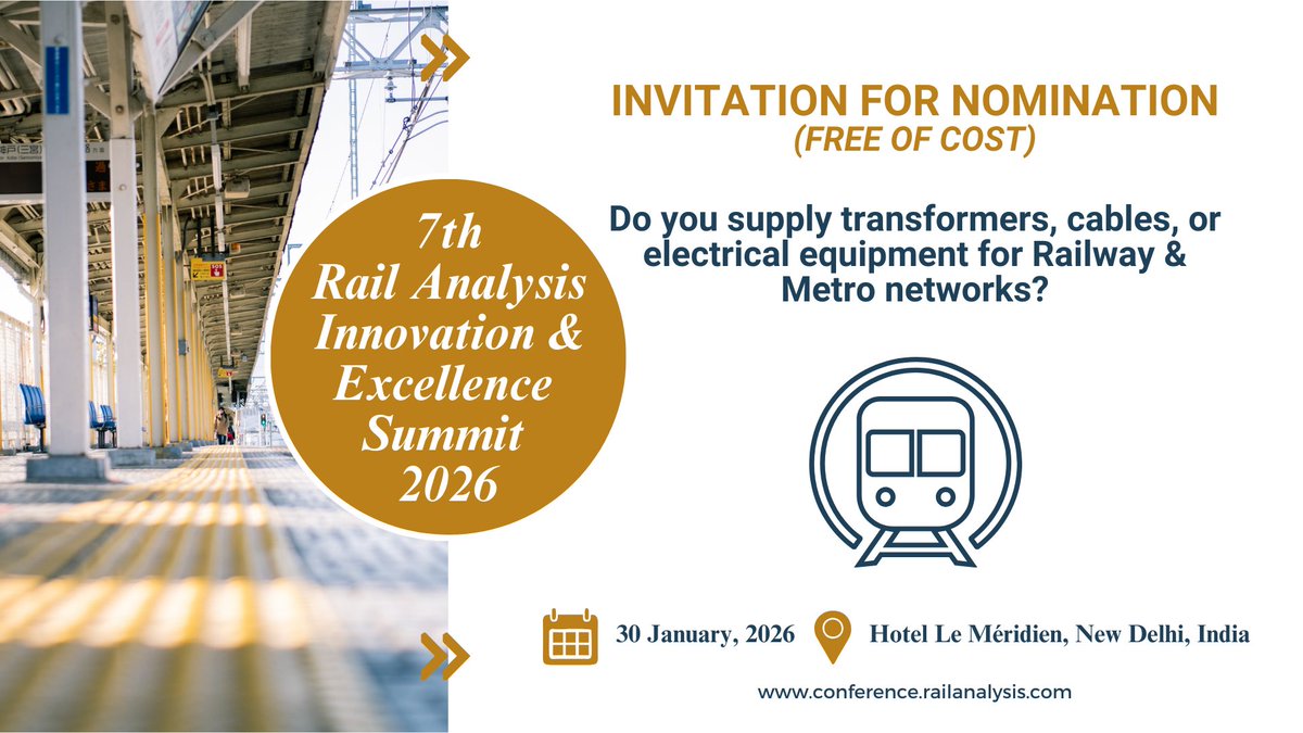 RailAnalysis's tweet image. Do you supply transformers, #cables, or #electricalequipment for Railway &amp;amp; Metro networks?

 7th Rail Analysis Innovation &amp;amp; Excellence Summit 2026 

📍 Hotel Le Méridien, New Delhi | 📅30th January 2026

Nominate today (free of cost): conference.railanalysis.com

#RAIES2026
