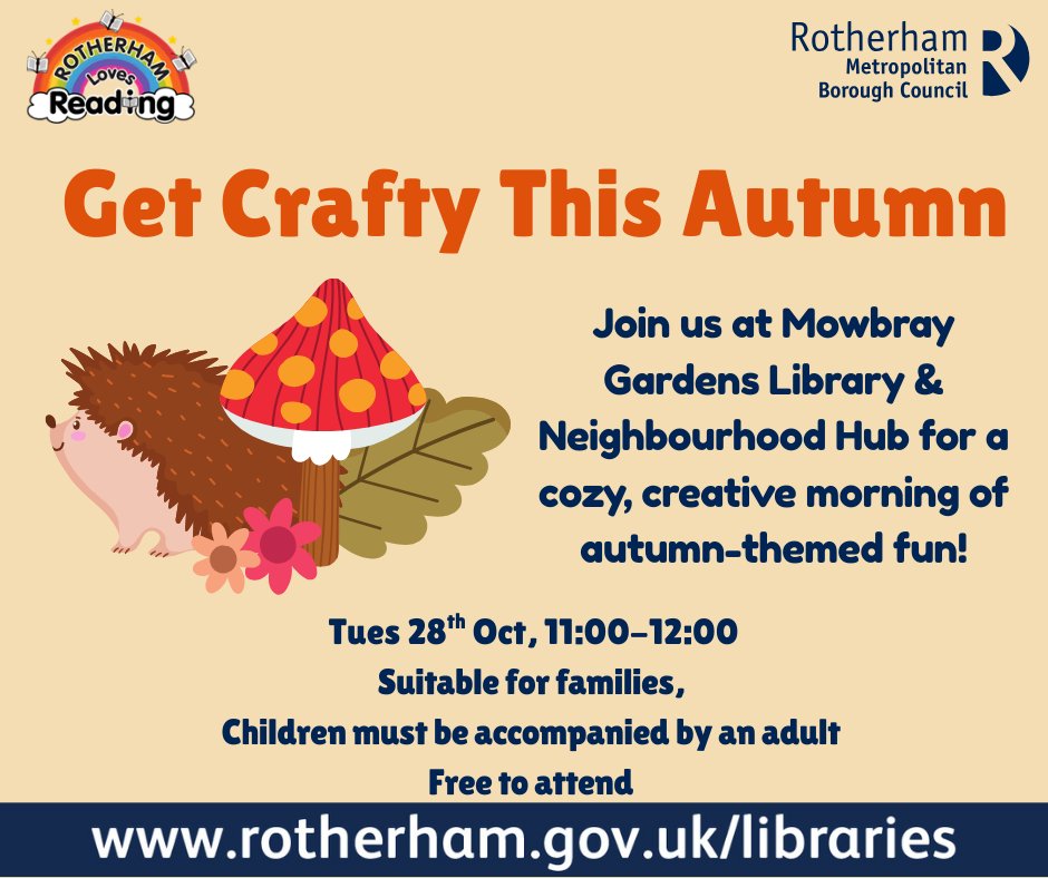 RothLibraries's tweet image. Join us at Mowbray Gardens Library & Neighbourhood Hub on Tuesday 28th October, 11am–12pm for a FREE family craft session! 🎨🦔
Perfect for families (children must be with an adult).
Find out more: rotherham.gov.uk/libraries
#RotherhamLibraries #AutumnCrafts #FamilyFun #FreeEvent