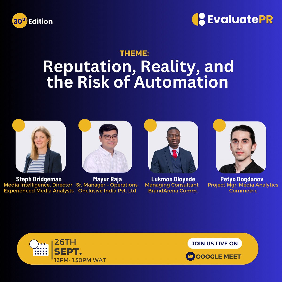 pplusmeasure's tweet image. @pplusmeasure hosts the 30th #EvaluatePR this Friday, Sept 26 (12–2PM WAT) on Google Meet.

Theme: Reputation, Reality &amp;amp; the Risk of Automation — exploring AI, authenticity &amp;amp; credibility in PR.

Join free: meet.google.com/amd-xpte-zde

#EvaluatePR #PRMeasurement #MediaIntelligence