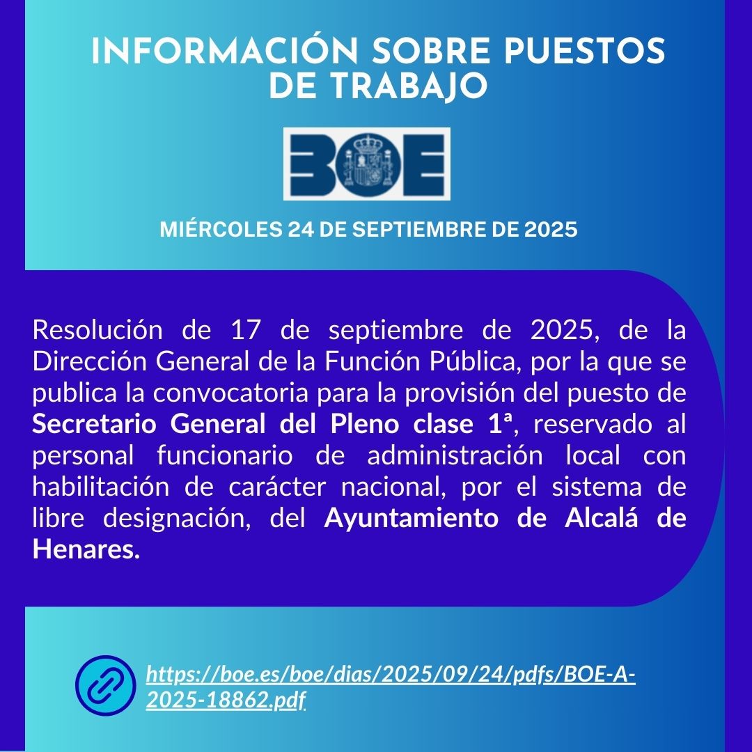 INFORMACIÓN SOBRE PUESTOS DE TRABAJO:

📍 BOE 24/9/2025: boe.es/boe/dias/2025/…