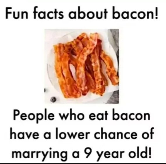 Save the children. Eat bacon.