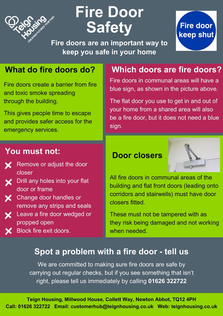 This week is Fire Door Safety Week. If you live in a building with more than one home, fire doors are an important way to keep you safe. 
If you see something that isn’t right, please tell us immediately by calling the Customer First Team on 01626 322722.