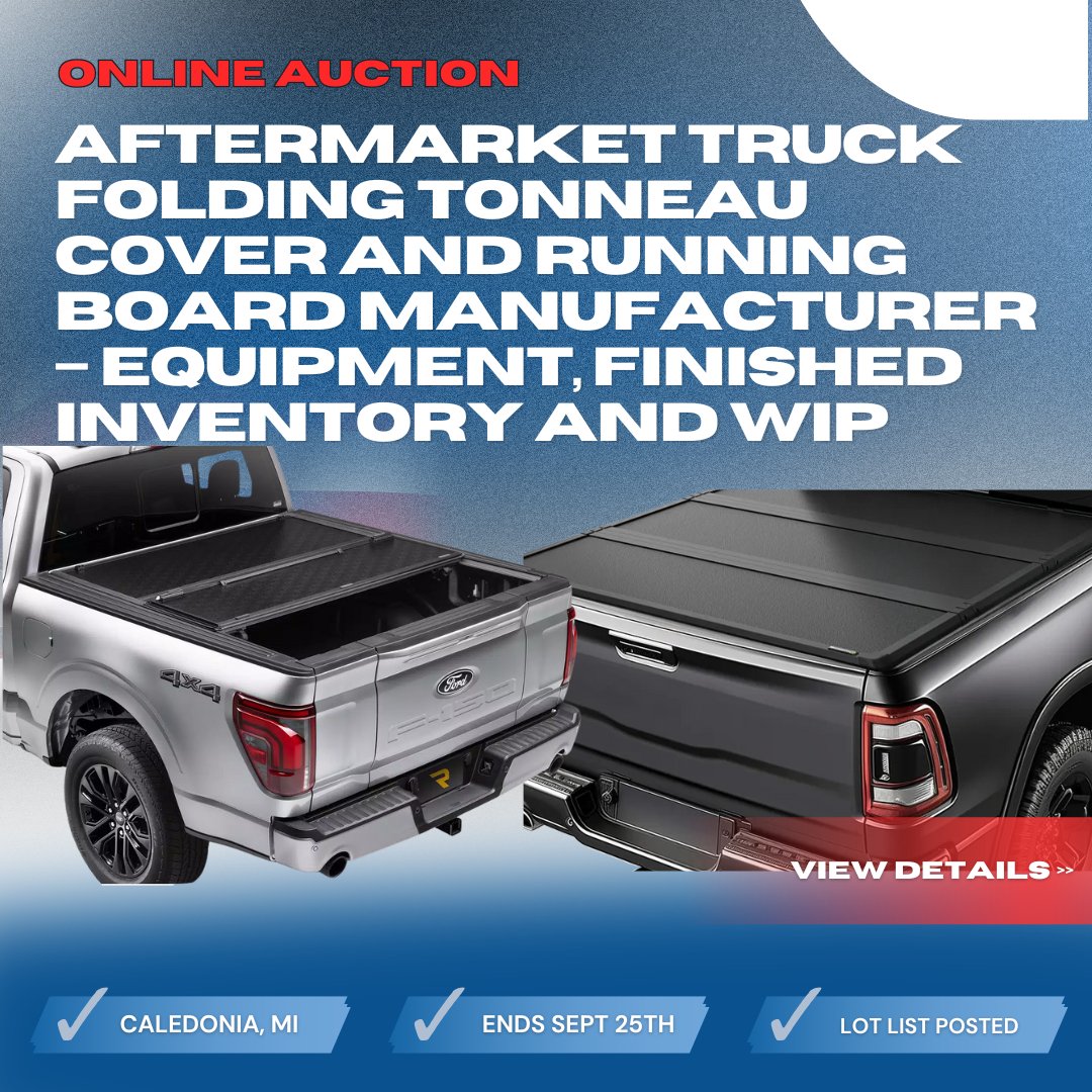 ENDS TOMORROW - Aftermarket Truck Folding Tonneau Cover and Running Board Manufacturer – Equipment, Finished Inventory and WIP Auction. ow.ly/i09b50WXOFx #onlineauction #auction #truck #tonneau #manufacturer #GM #dodge #Ford