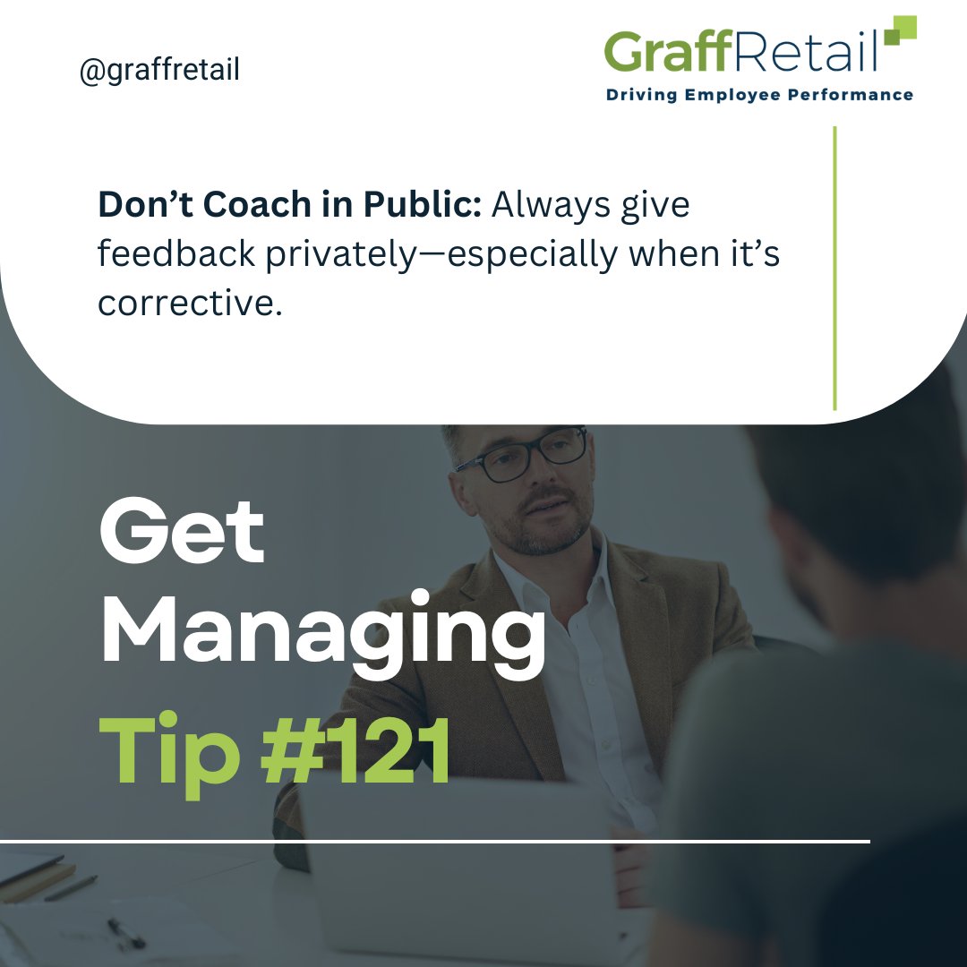 graffretail's tweet image. Feedback hits harder when it’s public—and not in a good way. 🚫 Corrective coaching should always happen in private. It protects dignity, builds trust, and makes your message more effective. Want more tips on leading with impact? Visit graffretail.com
 💡
#GetManagingTips