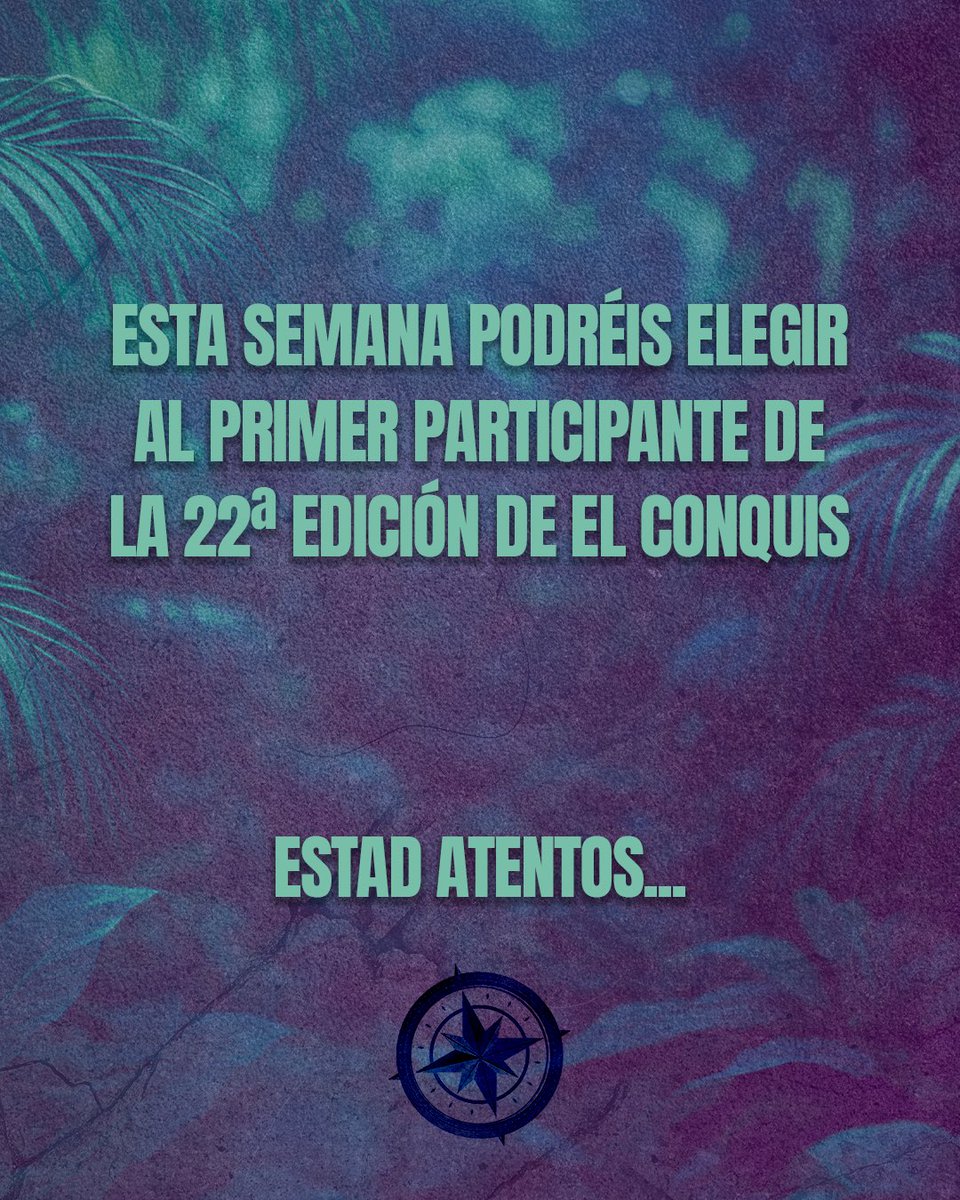 🧭 ESTO EMPIEZA 🥵

Un año más los seguidores de El Conquis tenéis un papel FUNDAMENTAL 😈

⚠️ Esta semana desvelaremos en Instagram a cuatro aspirantes a Conquistador y VOSOTROS DECIDIRÉIS quién es el PRIMER PARTICIPANTE de las 22ª edición de EL CONQUIS

Es vuestro turno 🔥