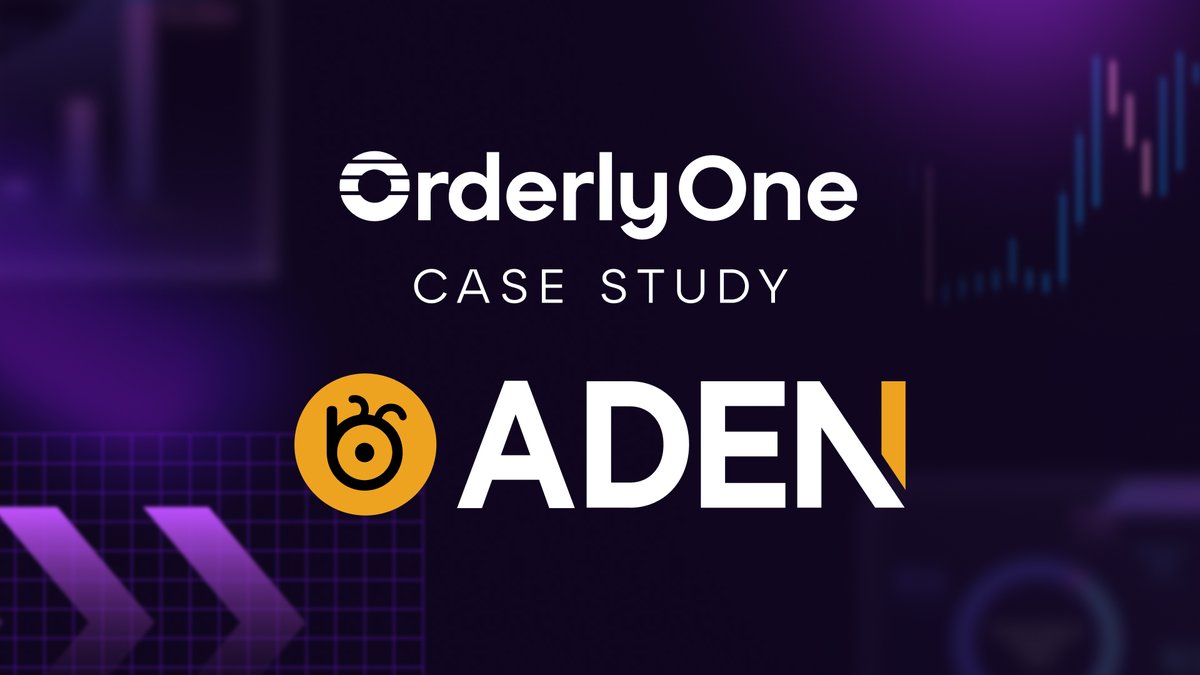 Orderly OneによるAden DEXのケーススタディ
