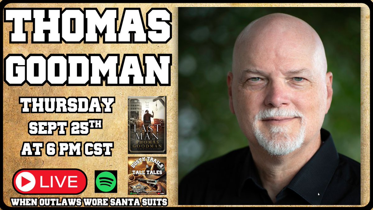 Our next live episode of Dusty Trails and Tall Tales features author Tom Goodman!
We’ll be talking about his debut novel The Last Man, based on the infamous 1927 Santa Claus Bank Robbery in Texas.
📅 Thursday, September 25th – 6pm CST
📺 Watch live: youtube.com/watch?v=8VryuP…