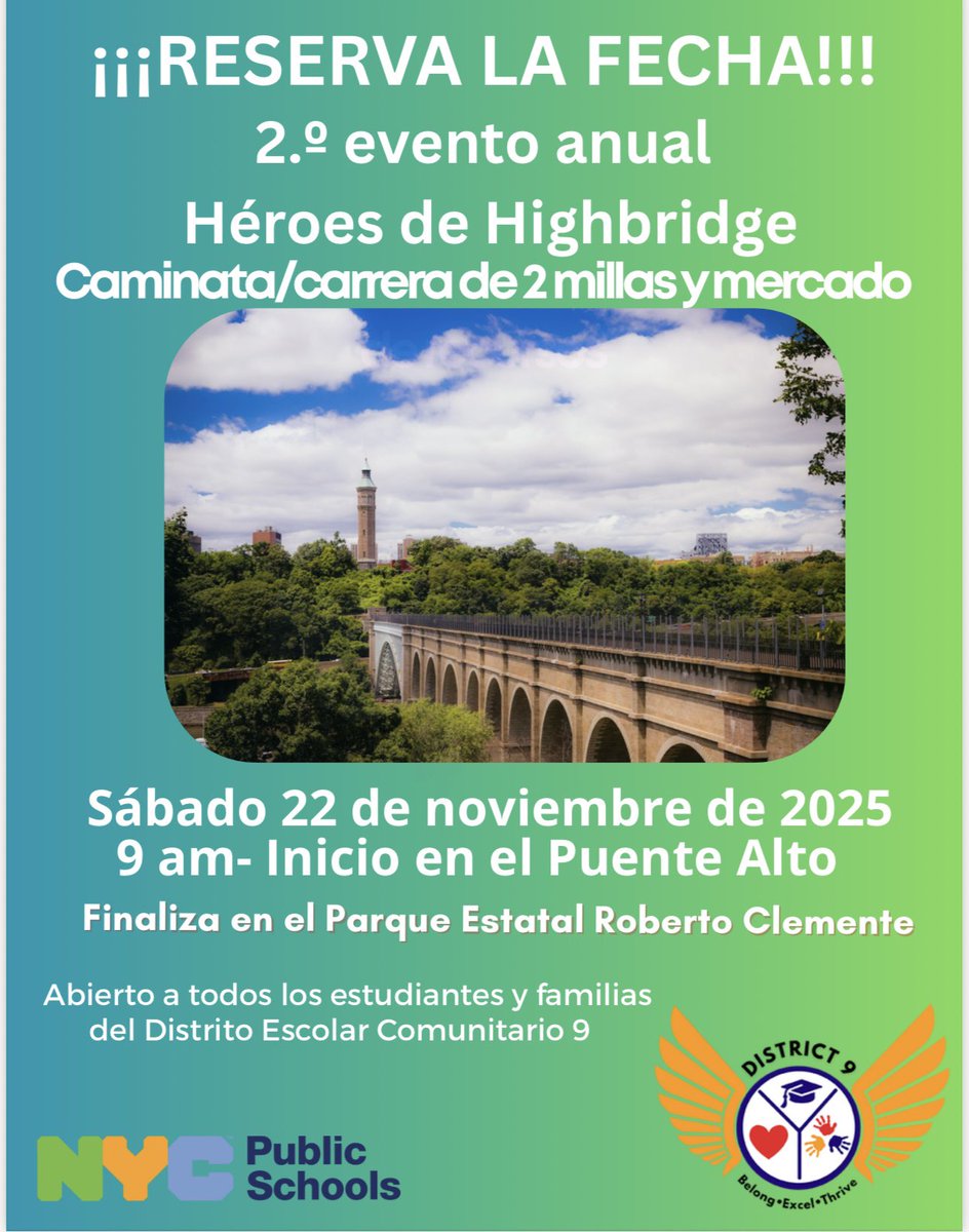 CSD9Bronx's tweet image. 📅 SAVE THE DATE!
Join us for the 2nd Annual Heroes of Highbridge 🏃‍♂️✨

🗓️ Sat, Nov 22, 2025 | 9AM
🌉 Start: High Bridge → 🌳 End: Roberto Clemente State Park

Open to all D9 students &amp;amp; families—walk, run &amp;amp; connect with community resources! 💙💛❤️

#ComeHometoDistrict9