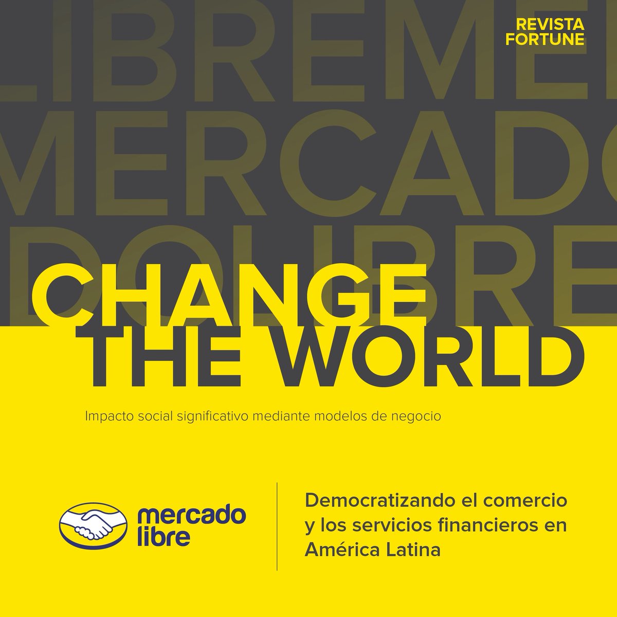juanmdlserna's tweet image. Fortune Change the World 2025 reconoció a @mercadolibre entre las 50 compañías que más impacto generan en el mundo. 🚀

Un orgullo que reafirma nuestro propósito: hacer del comercio y las finanzas digitales motores de transformación de la región.