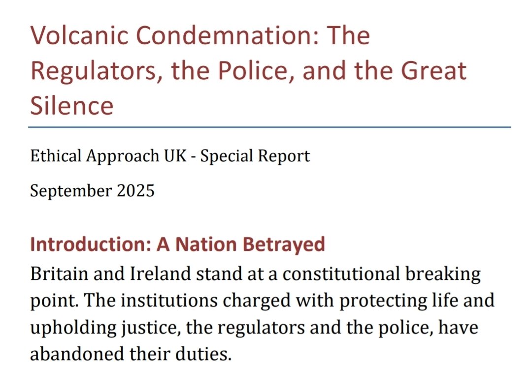 EthicalApproach's tweet image. "Regulators enforce the lie. Police protect the lie. Oversight ignores the lie. And the people, silenced, defenceless and betrayed, pay the price, sometimes, in blood."

Full PDF -
ethicalapproach.co.uk/Volcanic_Conde…

#SystemicRot #CriminalComplicity #Lawless