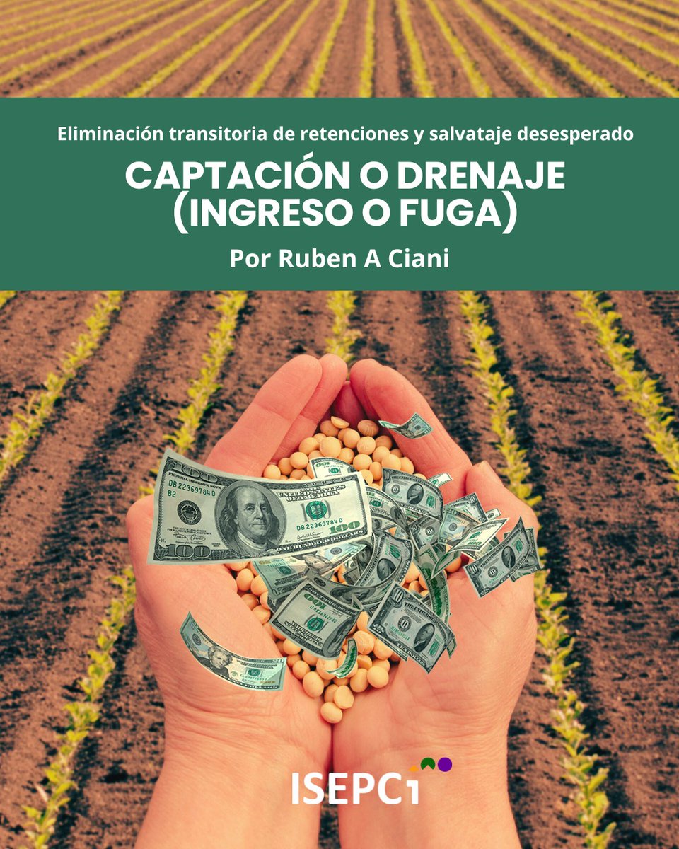 Eliminación transitoria de retenciones y salvataje desesperado| Captación o Drenaje (Ingreso o fuga)🫛🌽🌱💸

✍️Por el Lic. Ruben A Ciani

📲NOTA COMPLETA EN NUESTRO WEB 
isepci.org.ar/eliminacion-tr…