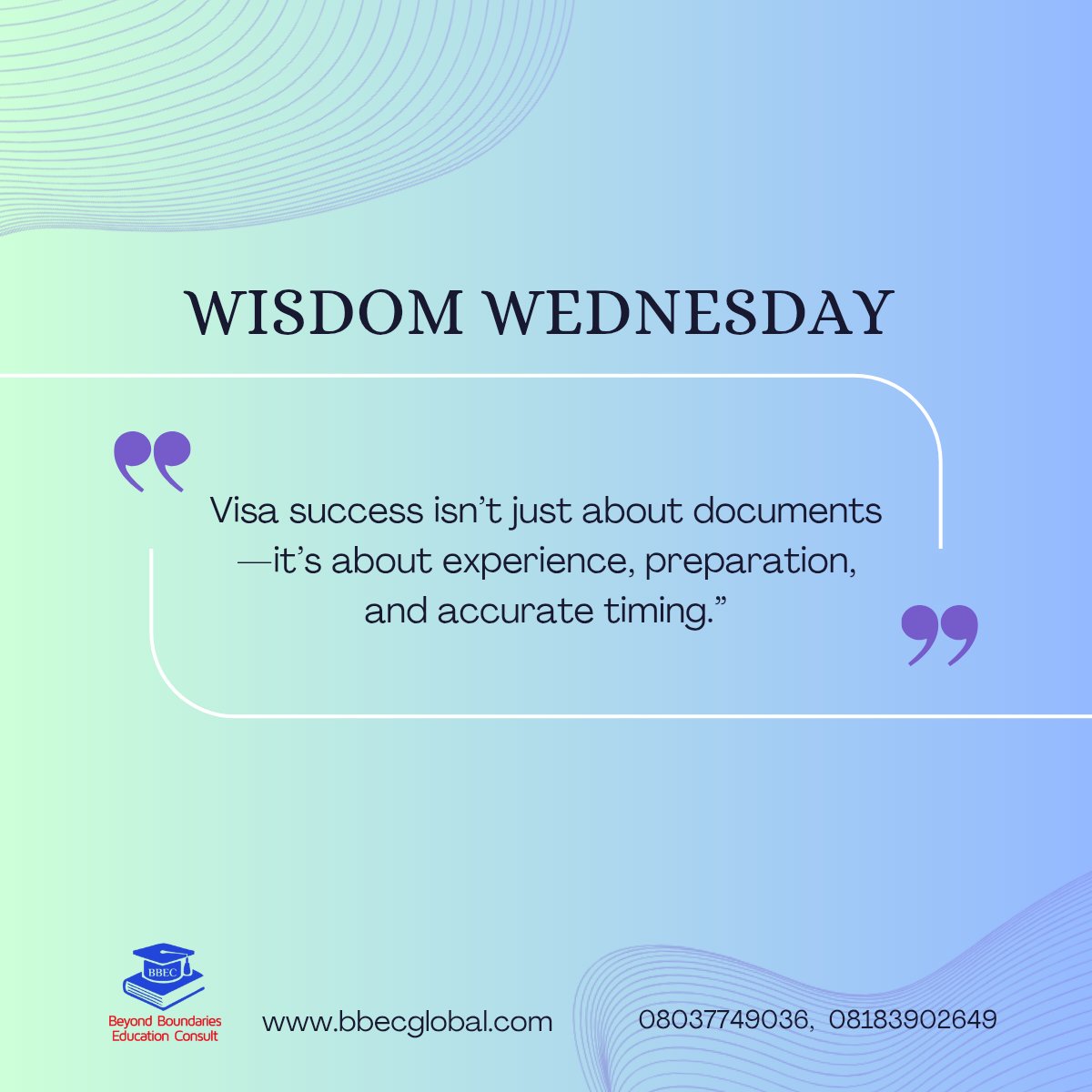 bbecglobal's tweet photo. WISDOM WEDNESDAY
“Visa success isn’t just about documents—it’s It's about experience, preparation, and accurate timing".
That’s why BBEC Global guides you every step.
#BBECglobal
#StudyAbroad 
#UK #USA #Canada #Ireland #Malta #Lithuania #France #Australia #Germany #Spain #EU https://t.co/bKJO5HoY3M