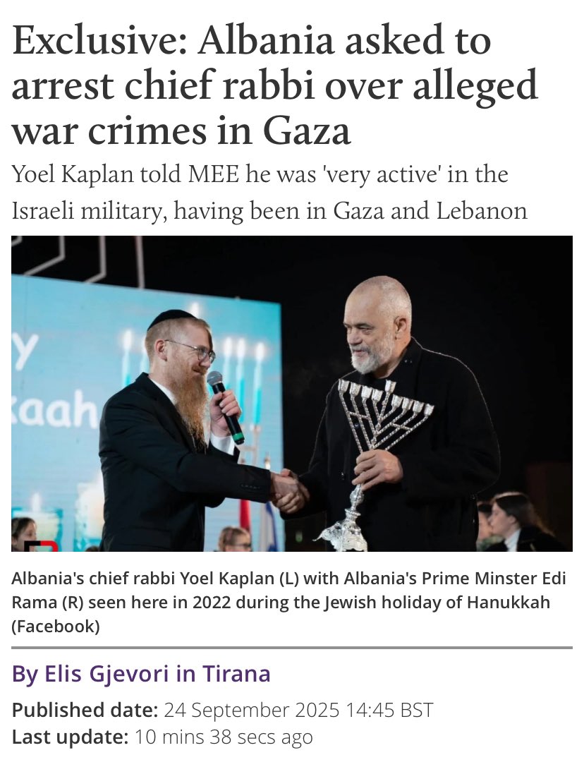 Exclusive: Albania’s chief rabbi Yoel Kaplan is wanted for war crimes in Gaza, <a href="/MiddleEastEye/">Middle East Eye</a> can reveal. Last year, Kaplan told me on the record of the pride he felt fighting alongside his son in Gaza, now British lawyers are after him. Link 👇