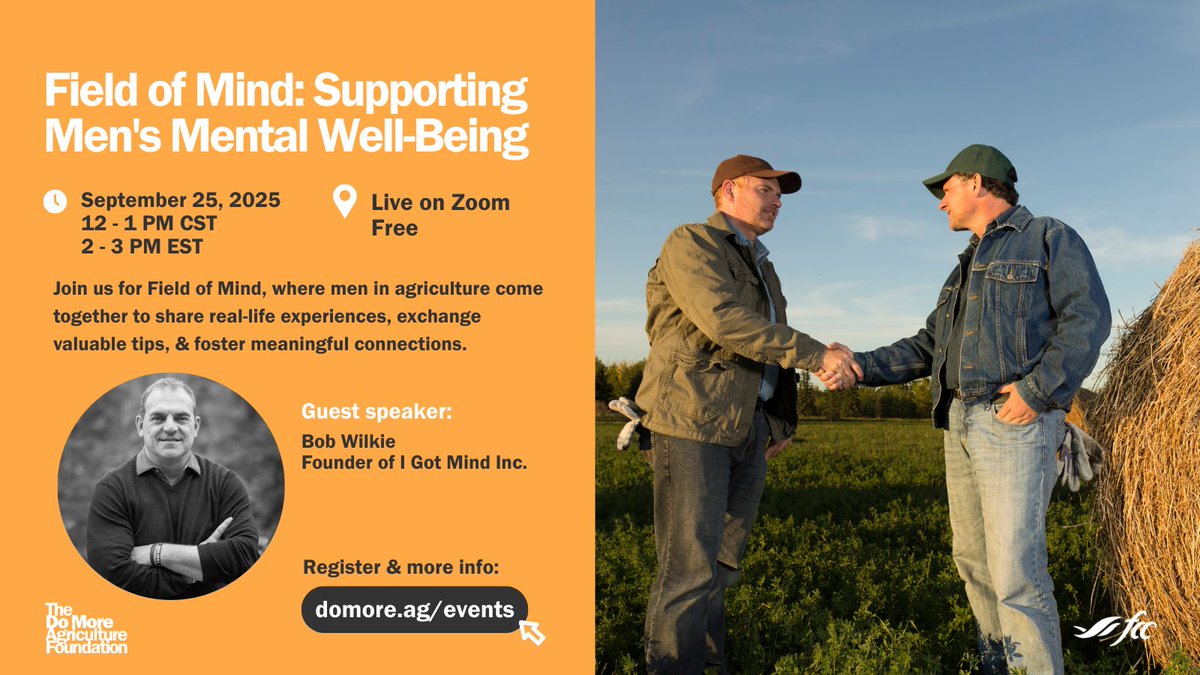 ⏰ Last Chance to Register!

Don’t miss our next Field of Mind session on September 25 at 12pm CST / 2pm EST—a free virtual event focused on men’s mental health in agriculture and rural communities.

Hear from Bob Wilkie, former pro hockey player and founder of I Got Mind Inc.,