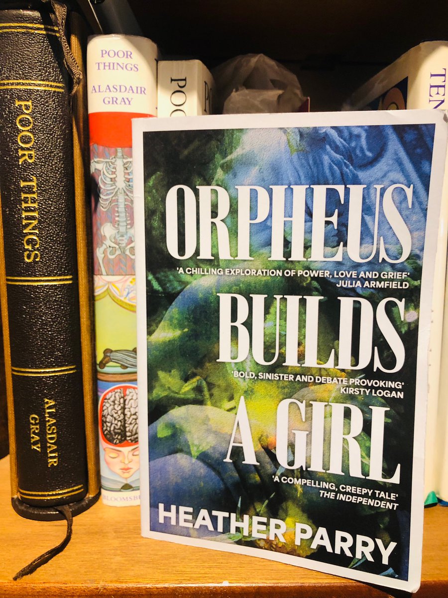 Finally read Heather Parry’s Orpheus Builds a Girl—a chilling, brilliant gothic novel. Twisted love, control, and obsession meet razor-sharp critique. Fans of <a href="/AGrayArchive/">The Alasdair Gray Archive</a>’s Poor Things will love it too, highly recommend.