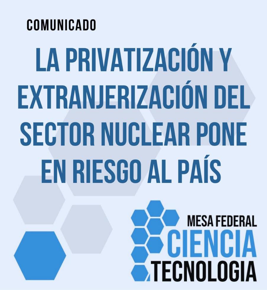 🚨 El sector nuclear argentino en peligro 🚨

La <a href="/mesa_cytec/">MesaFederalxCyT</a> rechaza la privatización y extranjerización de Nucleoeléctrica Argentina, el debilitamiento de la CNEA y el avance de un modelo extractivista de uranio

💻 revistas.unlp.edu.ar/CTyP/announcem…