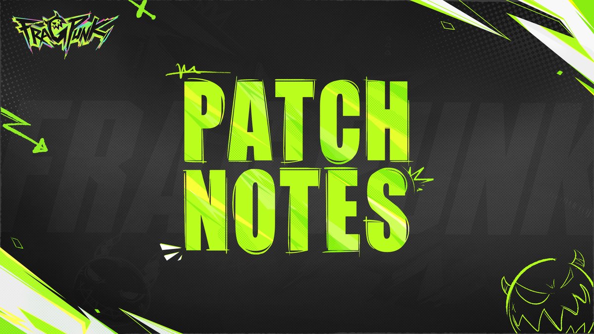 [FragPunk September 25th Patch Notes]

Lancers, FragPunk is scheduled for a maintenance update on September 25th 10:00 AM (UTC+8), with an estimated downtime of about 3 hours.
We're excited to bring you the new content included in this update!

New Content:
- New Mode: Deck Gear