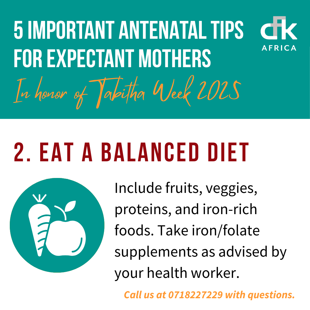 cfkafrica's tweet photo. Antenatal care tip #2: Eat a Balanced Diet - this builds a strong foundation for your baby's health. Include fruits, veggies, proteins & iron-rich foods. Take iron/folate supplements as advised by your health worker. We are increasing #AntenatalAwareness during #TabithaWeek 2025! https://t.co/gNscSRskMi