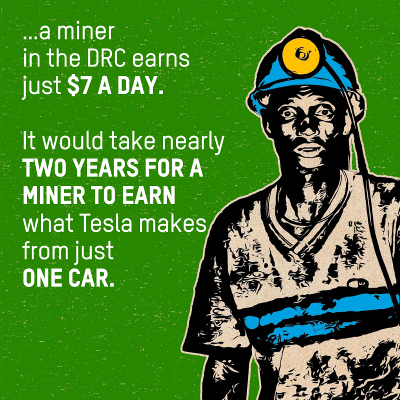 Oxfam's tweet photo. For every #ElectricVehicle that contains about 3kg of cobalt mined in the Democratic Republic of Congo, Tesla earns approximately $3,150 in profit. While the DRC government receives less than $10 in royalties and the average miner earns just $7! #EndCimateColonialism