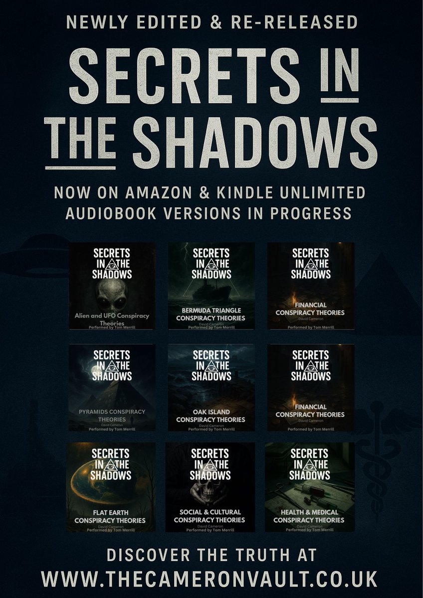 🚨 The Secrets in the Shadows series has been re-edited &amp; re-released!
📚 Now on Amazon &amp; Kindle Unlimited
🎧 Audiobooks in progress
🌐 thecameronvault.co.uk
Explore conspiracies from UFOs to pyramids… dare to see what’s in the shadows. 👁️