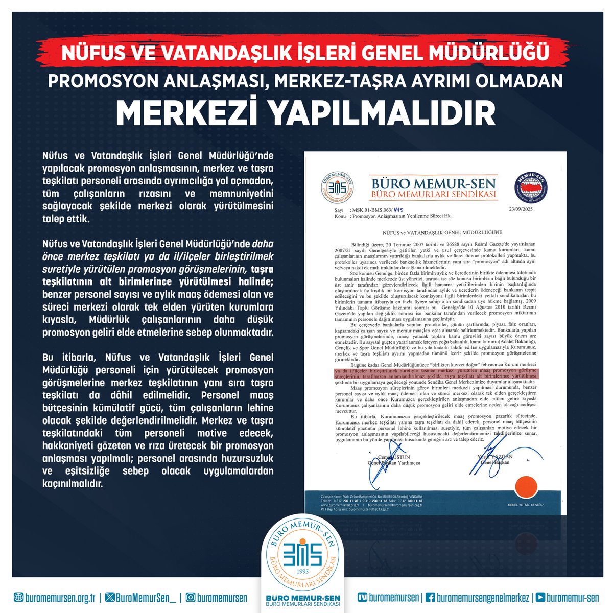 NÜFUS VE VATANDAŞLIK İŞLERİ GENEL MÜDÜRLÜĞÜ PROMOSYON ANLAŞMASI,
MERKEZ-TAŞRA AYRIMI OLMADAN MERKEZİ YAPILMALIDIR

Nüfus ve Vatandaşlık İşleri Genel Müdürlüğü’nde yapılacak promosyon anlaşmasının, merkez ve taşra teşkilatı personeli arasında ayrımcılığa yol açmadan, tüm