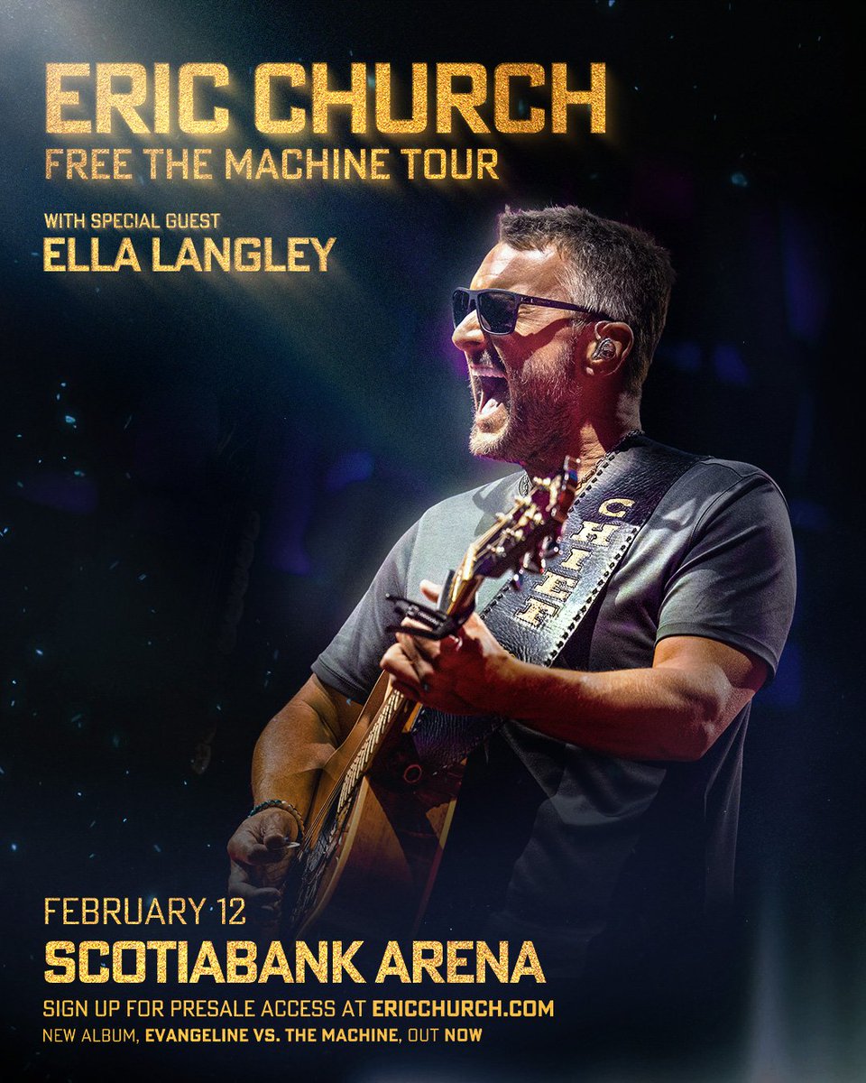 Eric Church - Free the Machine Tour with support act Ella Langley at Scotiabank Arena on Thursday, February 12, 2026

Sign up for presale by October 2nd at ericchurch.com 

Tickets go on sale on October 3rd at 10am.