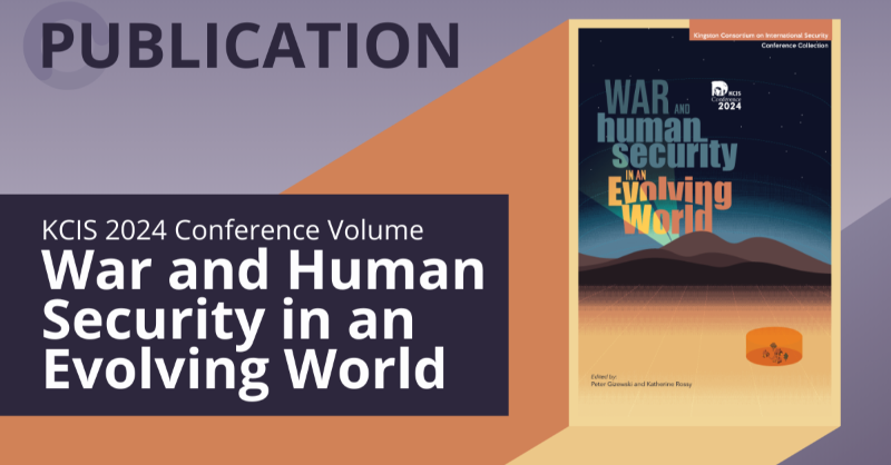TheKCIS's tweet photo. #Publication |  Edited by Peter Gizewski and @katherinemrossy
, the 2024 volume “War and Human Security in an Evolving World,” is now available. Ensuring human security requires a multifaceted approach covering a range of issues…