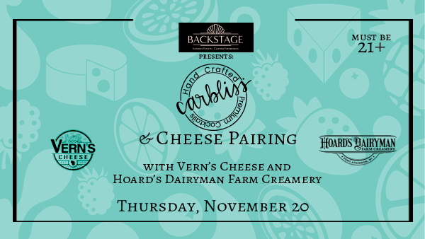 Sip &amp; Savor 🧀 Get ready for the ultimate flavor pairing experience! Enjoy Carbliss cocktails matched with Wisconsin’s finest cheeses from Vern's Cheese, Inc. and Hoard's Dairyman in our intimate Backstage setting.
 Tix avail starting Fri, 9/26 @ 10a
 ℹ️ tinyurl.com/3swutz4b