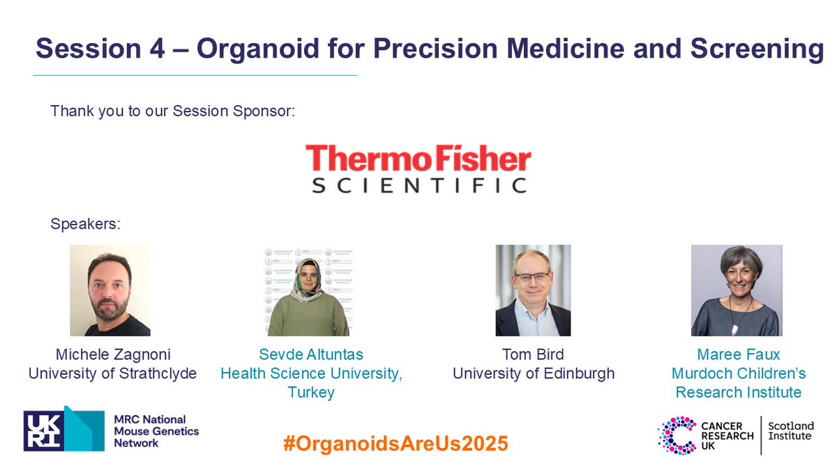 CRUK_SI's tweet image. For our final session today, we have Michele Zagnoni (@UniStrathclyde), @SevdeAltuntas (Health Science University), Tom Bird (@CRUK_SI @EdinburghUni) and @maree_faux (@MCRI_for_kids), giving insights on the use of organoids in precision medicine and screening

#OrganoidsAreUs2025