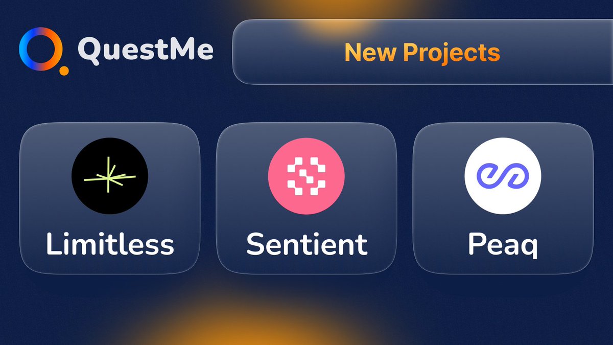 Three new projects launched on QuestMe!

qstme.io/projects

⭢ If you're a fan of prediction markets, join <a href="/trylimitless/">Limitless</a>
⭢ If you like AI, welcome to <a href="/SentientAGI/">Sentient</a> quests
⭢ If you are interested in L1 at the intersection of RWA and DePin, quests from <a href="/peaq/">peaq</a> are waiting for
