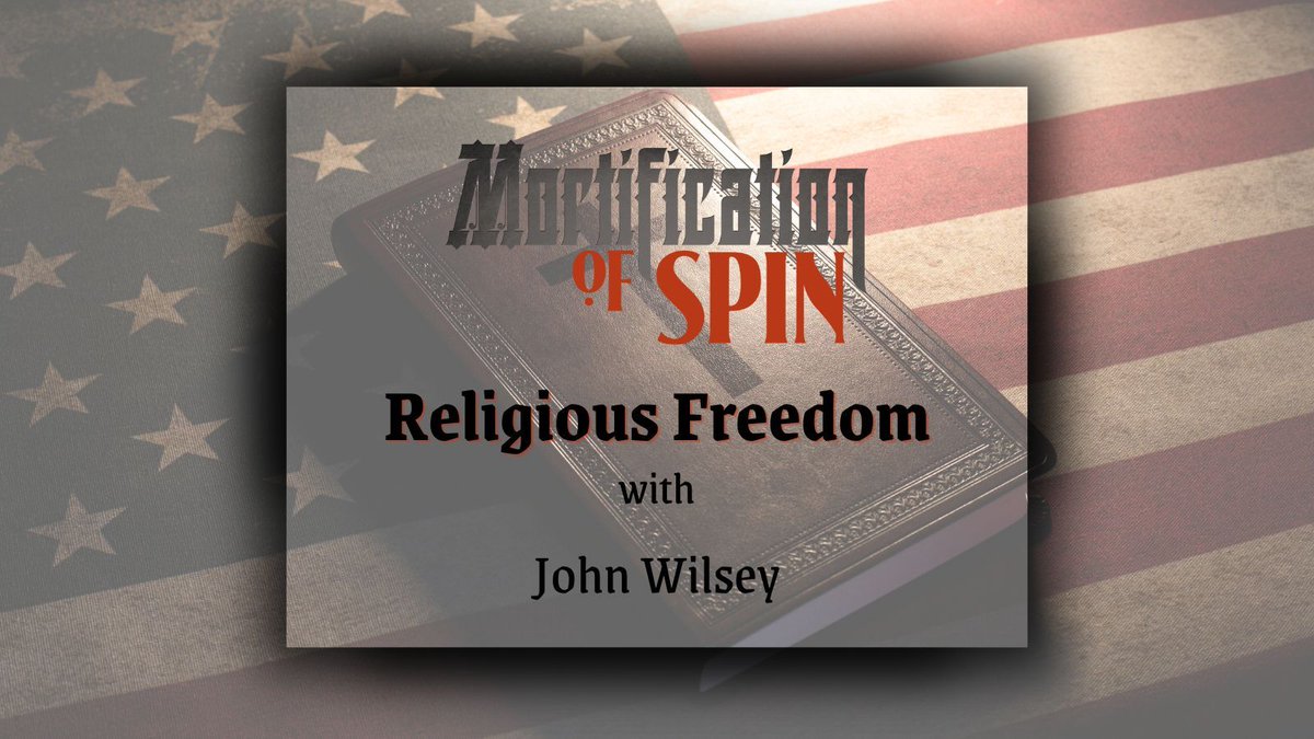 Today Todd is joined by John Wilsey to explore the historical context of religious freedom in America and its implications for the church today. Tune into this timely discussion at mortificationofspin.org! #ReligiousFreedom #ReligiousLiberty #Conservatism