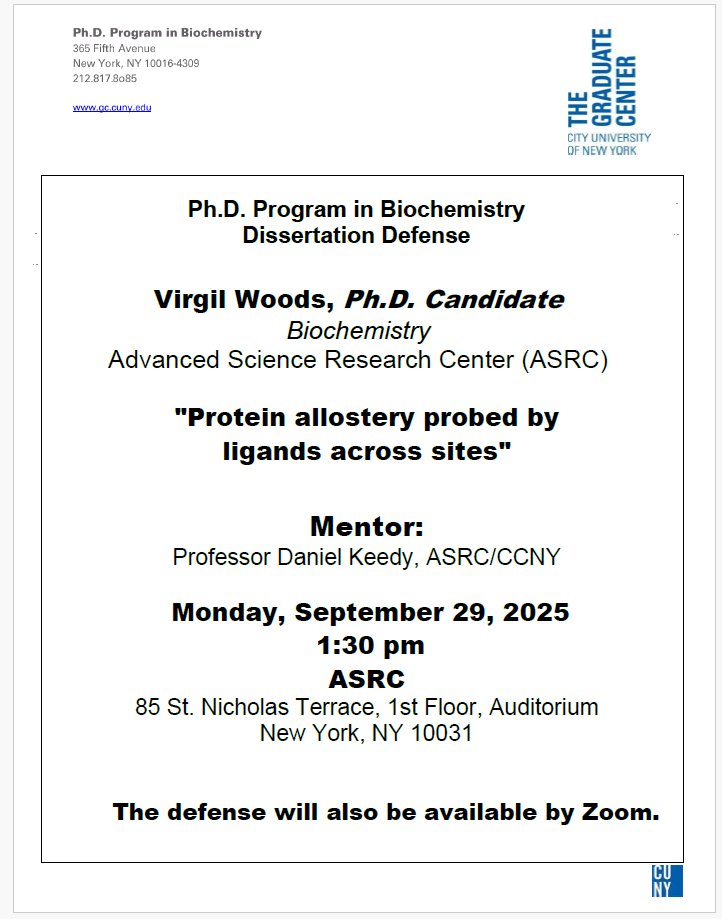 Congratulations to @GC_Biochemistry PhD student Virgil Woods (Keedy lab) <a href="/cunyasrc/">ASRC, GC/CUNY</a> <a href="/ccny/">ccny</a> on his upcoming defense on 9/29/25.  See below for details!