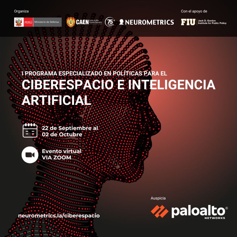 alxprince's tweet image. I Programa Especializado en Políticas para el Ciberespacio e IA, un evento virtual organizado por el Ministerio de Defensa del Perú, el Centro de Altos Estudios Nacionales EPG, Neurometrics.  Inscripción: lnkd.in/e7uXYPX3
Agenda:  lnkd.in/e6Rcdiqs
Los espero!