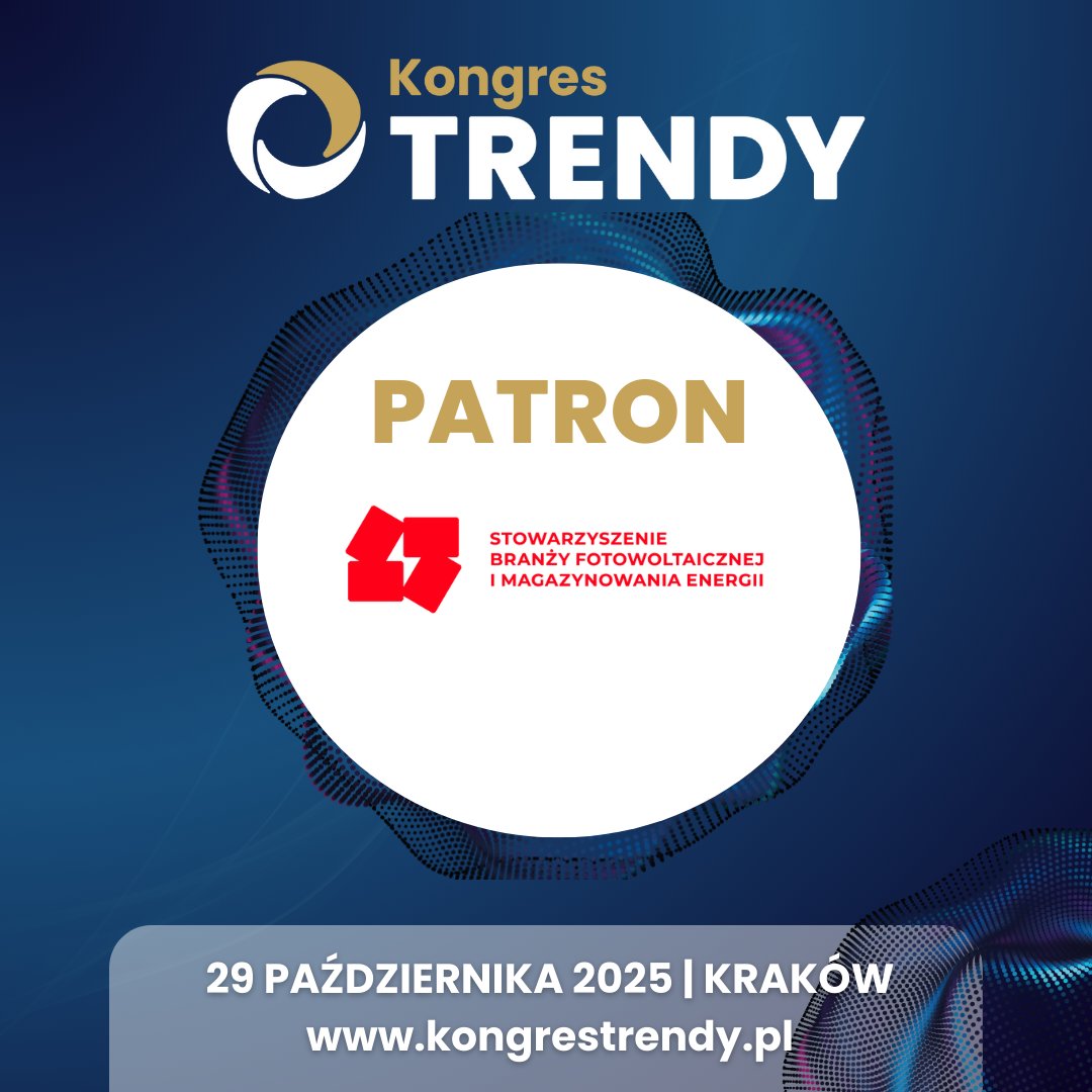 SBFiME objęło patronat nad Kongresem TRENDY 2025! 29 października 2025, Kraków
Tematy: autonomiczne budynki, magazyny energii, elektromobilność, efektywność
 💸 Dla członków SBFiME – zniżka na bilet – napisz do m.trzesowska@polskapv.pl po kod rabatowy.