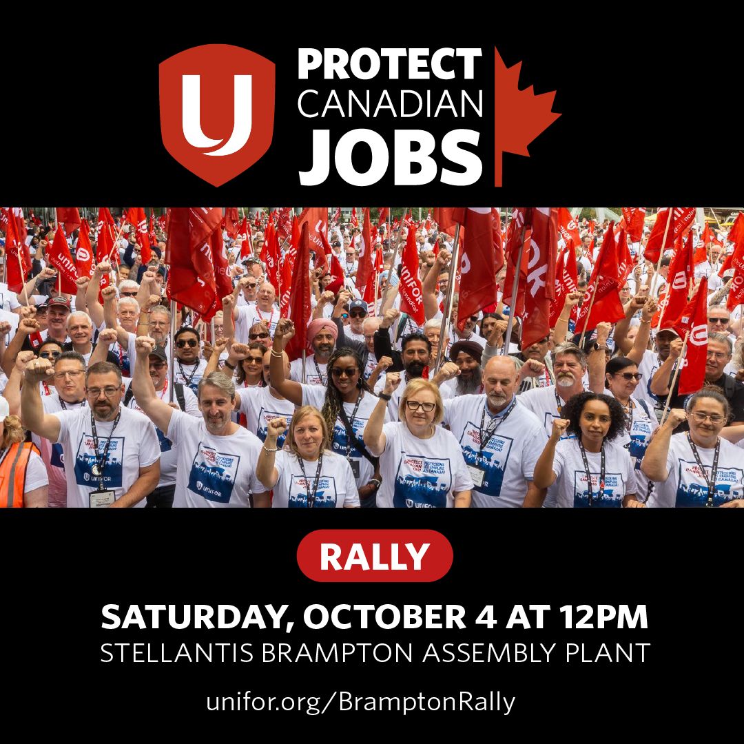 Join us Saturday, Oct. 4 at 12 PM at the Stellantis Brampton Assembly Plant for a Protect Canadian Jobs Rally! Bring your flags, wear your Unifor red, and bring your coworkers, friends, and families as we fight for our jobs and communities.

📍 2000 Williams Pkwy, Brampton 
🗓️