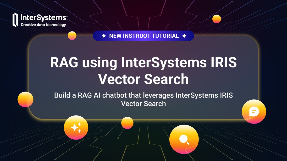 InterSystemsDev's tweet image. 🚀 New #tutorial alert! We just launched a free hands-on #Instruqt tutorial: RAG using #InterSystemsIRIS Vector Search.
In this lab, you’ll:
✅ Build a Retrieval Augmented Generation (#RAG) chatbot
✅ Learn how IRIS #VectorSearch powers accurate & up-to-date #AI responses
✅…