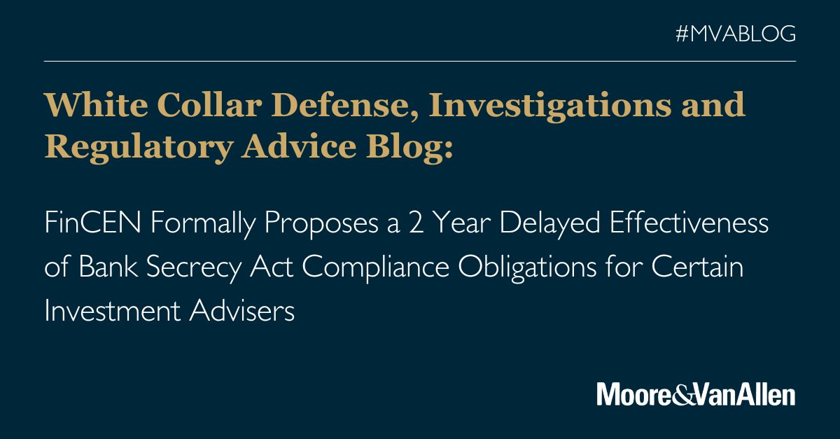 New on MVA’s White Collar Defense, Investigations, and Regulatory Advice Blog:

FinCEN Formally Proposes a 2 Year Delayed Effectiveness of Bank Secrecy Act Compliance Obligations for Certain Investment Advisers

➡️ Read our update here:
mvalaw.com/investigations…