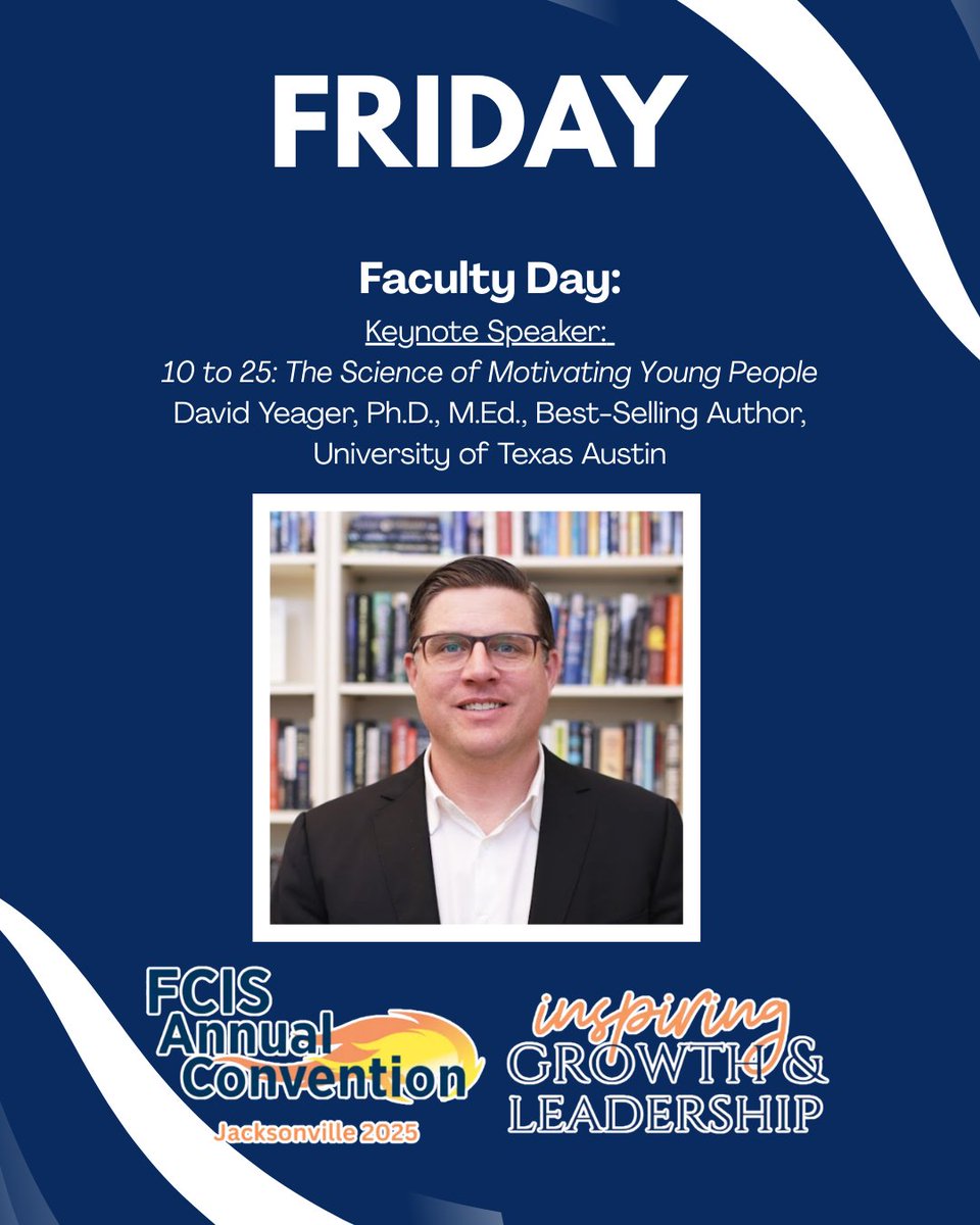 Exciting news! 🎉 Dr. David Yeager, Ph.D., M.Ed., will keynote Faculty &amp; Staff Day at the #FCIS Annual Convention on Nov. 21, 2025. Don’t miss his inspiring insights on motivating young people.
 📅 Nov 21st, 2025
Jacksonville, FL
Register your faculty: events.fcis.org