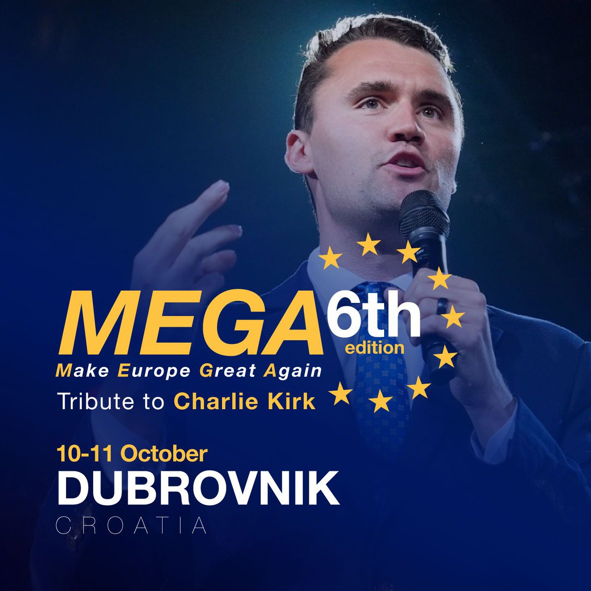 MEGA 6️⃣ - For freedom martyr <a href="/charliekirk11/">Charlie Kirk</a> !

🗓️10-11 October, #Dubrovnik🇭🇷 

We welcome all our conservative, pro-freedom, pro-common sense friends &amp; partners from all over the world! 

<a href="/StjepoBartulica/">Stephen Nikola Bartulica</a> 
<a href="/briansbrown/">Brian Brown</a> 
<a href="/MEGAconferences/">Make Europe Great Again - MEGA2025</a>