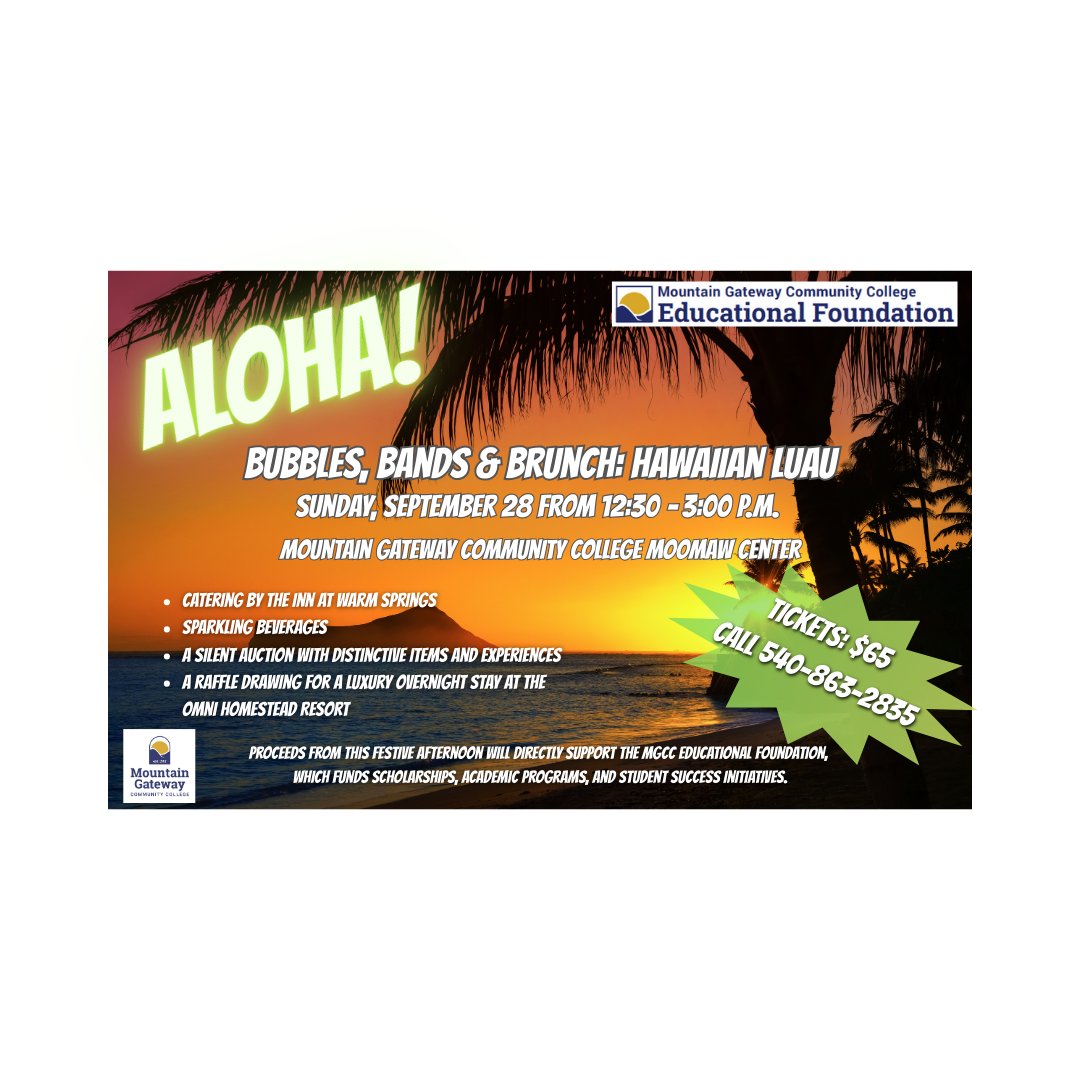 Reserve your spot TODAY!  
Call 540-863-2835
mgcc.edu
#HawaiianLuau  #BrunchWithABenefit  #CommunityEvent