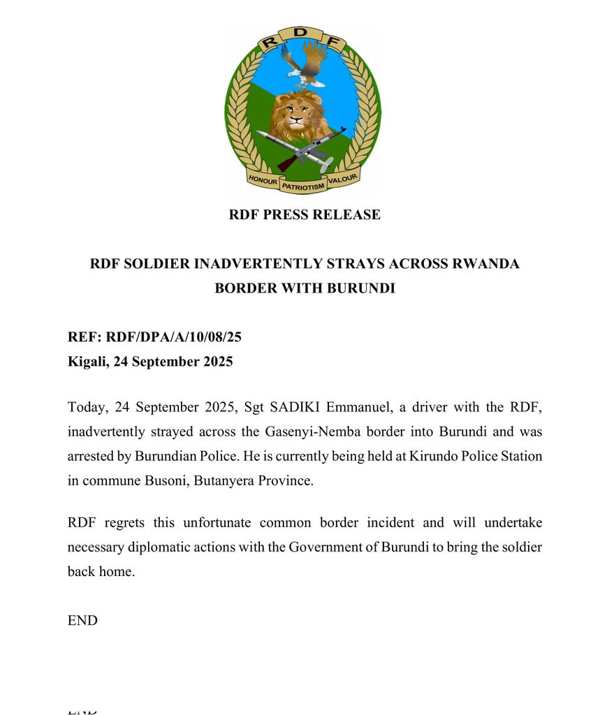 Umusirikare w'umushoferi wa RDF witwa Sgt Sadiki Emmanuel yayobye gato yisanga yambutse umupaka w'u Rwanda n'u Burundi atabizi maze Polisi y'u Burundi iramufata. Ubu afungiye kuri station ya polisi ya Kirundo. 

Igisirikare cy'u Rwanda cyanditse ko cyisegura ku byabaye,