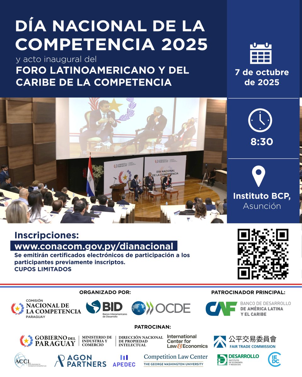Invitamos a participar en el Día Nacional de la Competencia e inauguración del Foro Latinoamericano y del Caribe de la Competencia 2025

🗓️ 7/10
⏰ 8:30
🏛️ Instituto BCP
✍️ Inscripciones: docs.google.com/forms/d/e/1FAI…

Más información: conacom.gov.py/dianacional

#GobiernoDelParaguay