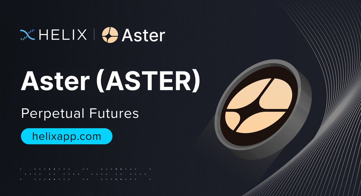 HelixMarkets's tweet image. $ASTER/USDT PERP is now live on Helix with up to 5x leverage.

@cz_binance&apos;s favorite perp DEX... for now, until he learns about Helix.

Trade it today on @HelixMarkets Desktop &amp;amp; Mobile and capture the next move. 🧬