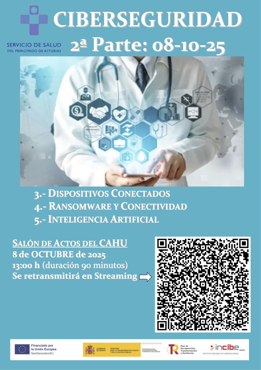 🔐 Charlas de CIBERSEGURIDAD en el CAHU
Los días 29 de septiembre y 8 de octubre, el Salón de Actos del Hospital Universitario de Cabueñes acogerá dos sesiones impartidas por expertos del INCIBE.
🗓 1ª Parte – 29 de septiembre
Protección de Datos y Confidencialidad Clínica